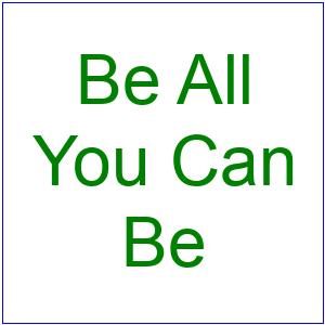 A:/themes/public/images/collages/text/Be All - You Can - Be.jpg